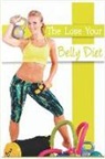 John Hawkins - The Lose Your Belly Diet: Cook Less, Eat More, and Lose Belly Fat Without a Minute of Exercise. the Fastest, Most Effective Way to Lose Fat