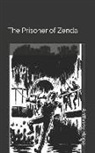 Anthony Hope - The Prisoner of Zenda