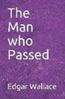 Edgar Wallace - The Man Who Passed