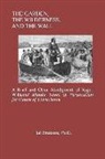 Thomas Jefferson, Roger Williams, Welcome Arnold Greene - The Garden, the Wilderness, and the Wall: A Brief and Clear Abridgment of Roger Williams' Bloody Tenet of Persecution for Cause of Conscience