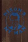 Flippin Sweet Books - Nixon's My Man Journal Notebook: Blank Lined Ruled for Writing 6x9 110 Pages