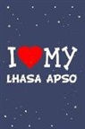 Flippin Sweet Books - I Love My Lhasa Apso Dog Breed Journal Notebook: Blank Lined Ruled for Writing 6x9 110 Pages