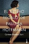 Carmen Romero Dorr - El ultimo regalo de Paulina Hoffmann