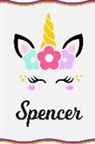 Sofia Taylor - Spencer: Personal Notebook Personal Diary Unicorn Notebook Writing Journal Personalized Notebook Custom Notebook Unicorn Gift U