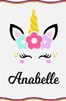 Sofia Taylor - Anabelle: Personal Notebook Personal Diary Unicorn Notebook Writing Journal Personalized Notebook Custom Notebook Unicorn Gift U