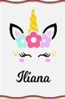 Sofia Taylor - Iliana: Personal Notebook Personal Diary Unicorn Notebook Writing Journal Personalized Notebook Custom Notebook Unicorn Gift U