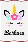 Sofia Taylor - Barbara: Personal Notebook Personal Diary Unicorn Notebook Writing Journal Personalized Notebook Custom Notebook Unicorn Gift U