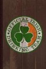Flippin Sweet Books - Official Irish Drinking Team Journal Notebook: Blank Lined Ruled for Writing 6x9 110 Pages