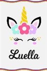 Sofia Taylor - Luella: Personal Notebook Personal Diary Unicorn Notebook Writing Journal Personalized Notebook Custom Notebook Unicorn Gift U