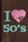 Flippin Sweet Books - I Love the 50's Journal Notebook: Blank Lined Ruled for Writing 6x9 110 Pages