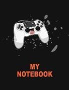 Bbd Gift Designs - My Notebook. for Gaming Fans. Blank Lined Planner Journal Diary