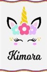 Sofia Taylor - Kimora: Personal Notebook Personal Diary Unicorn Notebook Writing Journal Personalized Notebook Custom Notebook Unicorn Gift U