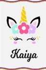Sofia Taylor - Kaiya: Personal Notebook Personal Diary Unicorn Notebook Writing Journal Personalized Notebook Custom Notebook Unicorn Gift U