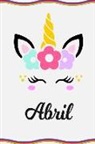 Sofia Taylor - Abril: Personal Notebook Personal Diary Unicorn Notebook Writing Journal Personalized Notebook Custom Notebook Unicorn Gift U