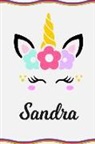 Sofia Taylor - Sandra: Personal Notebook Personal Diary Unicorn Notebook Writing Journal Personalized Notebook Custom Notebook Unicorn Gift U