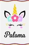 Sofia Taylor - Paloma: Personal Notebook Personal Diary Unicorn Notebook Writing Journal Personalized Notebook Custom Notebook Unicorn Gift U