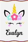 Sofia Taylor - Evalyn: Personal Notebook Personal Diary Unicorn Notebook Writing Journal Personalized Notebook Custom Notebook Unicorn Gift U