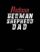 Jeryx Publishing - Badass German Shepherd Dad: 3 Column Ledger