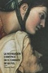 Hannah Sivak, Claire Thomas - La Revolución Científica En El Cuidado de la Piel