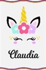 Sofia Taylor - Claudia: Personal Notebook Personal Diary Unicorn Notebook Writing Journal Personalized Notebook Custom Notebook Unicorn Gift U