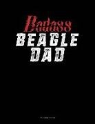 Jeryx Publishing - Badass Beagle Dad: 3 Column Ledger