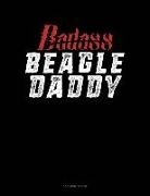 Jeryx Publishing - Badass Beagle Daddy: 3 Column Ledger