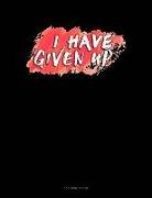Jeryx Publishing - I Have Given Up: 3 Column Ledger