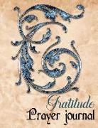 Lilly Walker - Gratitude Prayer Journal: Start with Simple Gratitude Journal for New Happier You in Just 5 Minutes a Day Classic Design Letter T Design