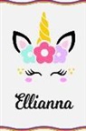 Sofia Taylor - Ellianna: Personal Notebook Personal Diary Unicorn Notebook Writing Journal Personalized Notebook Custom Notebook Unicorn Gift U