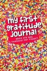 Golding Notebooks - My First Gratitude Journal: Candy Theme