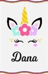 Sofia Taylor - Dana: Personal Notebook Personal Diary Unicorn Notebook Writing Journal Personalized Notebook Custom Notebook Unicorn Gift U
