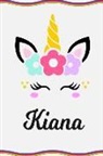 Sofia Taylor - Kiana: Personal Notebook Personal Diary Unicorn Notebook Writing Journal Personalized Notebook Custom Notebook Unicorn Gift U
