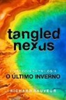 Richard Sauveur - Tangled Nexus: O
