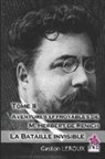Gaston Leroux - La Bataille Invisible: Aventures Effroyables de M. Herbert de Renich - Tome II