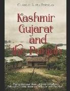 Charles River Editors - Kashmir, Gujarat, and the Punjab: The Ancient and Modern History of India's Politically Divided States on the Border with Pakistan