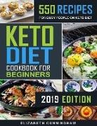 Elizabeth Cunningham - Keto Diet Cookbook for Beginners: 550 Recipes for Busy People on Keto Diet