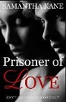 SAMANTHA KANE - Prisoner of Love