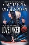 Stacy Eaton, Amy Manemann - Love Inked