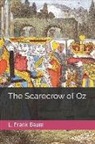 L. Frank Baum - The Scarecrow of Oz