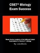 Lewis Morris - Cset Biology Exam Success: Master the Key Vocabulary of the California Subject Examinations for Teachers in Biology