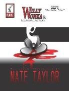 Nate Taylor - Willy Wonka & the Death Factory: The Golden Ticket