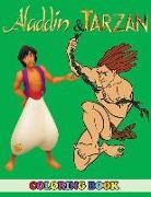Angela Westfild - Aladdin and Tarzan Coloring Book: 2 in 1 Coloring Book for Kids and Adults, Activity Book, Great Starter Book for Children with Fun, Easy, and Relaxin