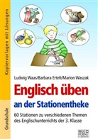 Barbar Ertelt, Barbara Ertelt, Ludwi Waas, Ludwig Waas, Marion Waszak - Englisch üben an der Stationentheke - 3. Klasse