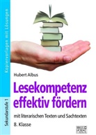 Hubert Albus - Lesekompetenz effektiv fördern - 8. Klasse