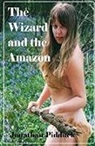 Jonathan Pidduck - The Wizard and the Amazon: For Whom the Bell Trolls