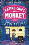 Mark Lowery - Eating Chips With Monkey