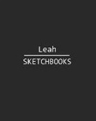 J. B. Sboon - Leah Sketchbook: 140 Blank Sheet 8x10 Inches for Write, Painting, Render, Drawing, Art, Sketching and Initial Name on Matte Black Color