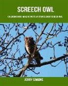Jerry Simone - Childrens Book: Amazing Facts & Pictures about Screech Owl