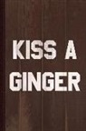 Flippin Sweet Books - Kiss a Ginger Journal Notebook: Blank Lined Ruled for Writing 6x9 110 Pages