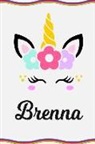 Sofia Taylor - Brenna: Personal Notebook Personal Diary Unicorn Notebook Writing Journal Personalized Notebook Custom Notebook Unicorn Gift U